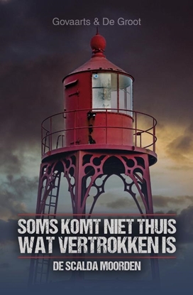 Afbeeldingen van De Scalda Moorden Soms komt niet thuis wat vertrokken is