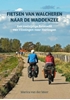 Afbeelding van Fietsen van Walcheren naar de Waddenzee