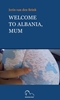 Afbeelding van Welcome to Albania, Mum