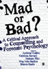 Afbeelding van Mad or Bad?: A Critical Approach to Counselling and Forensic Psychology