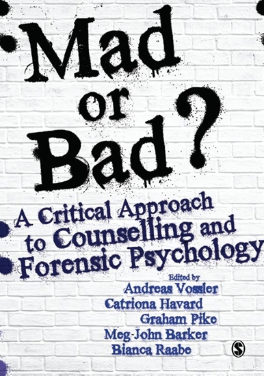 Afbeelding van Mad or Bad?: A Critical Approach to Counselling and Forensic Psychology