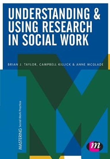 Afbeelding van Understanding and Using Research in Social Work