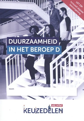 Afbeeldingen van Keuzedeel Keuzedeel Duurzaamheid in het beroep D
