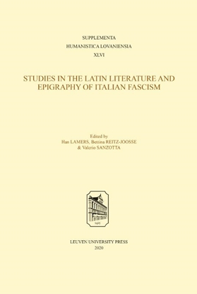 Afbeeldingen van Supplementa Humanistica Lovaniensia Studies in the Latin Literature and Epigraphy in Italian Fascism