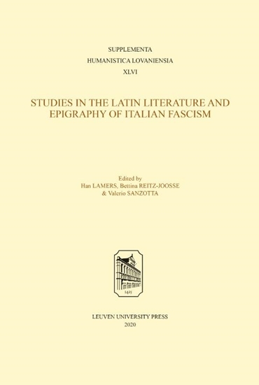 Afbeelding van Supplementa Humanistica Lovaniensia Studies in the Latin Literature and Epigraphy in Italian Fascism