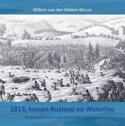 Afbeeldingen van 1813, tussen Rusland en Waterloo