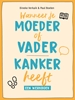 Afbeelding van Wanneer je moeder of vader kanker heeft
