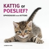 Afbeelding van Kattig of poeslief
