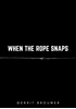 Afbeelding van When the rope snaps