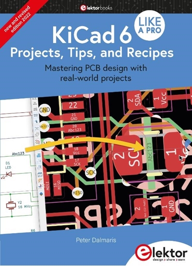 Afbeelding van KiCad 6 Like A Pro - Projects, Tips and Recipes