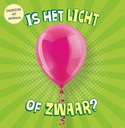 Afbeeldingen van Onderzoek het materiaal Is het licht of zwaar?