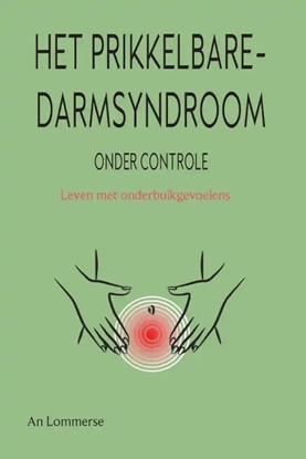 Afbeeldingen van Het prikkelbaredarmsyndroom onder controle
