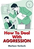 Afbeelding van How To Deal With Aggression
