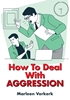 Afbeelding van How To Deal With Aggression
