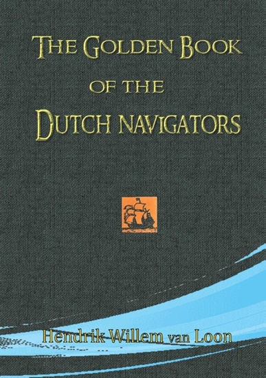 Afbeelding van The Golden Book of the Dutch Navigators