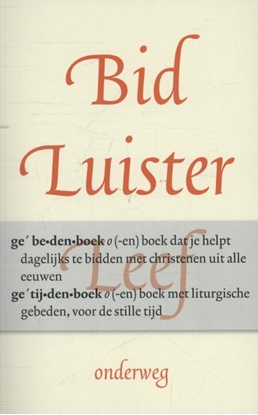 Afbeeldingen van Bid, luister, leef