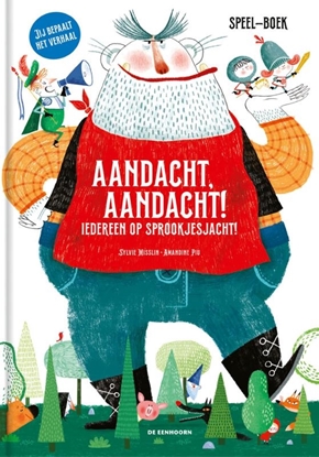 Afbeeldingen van Aandacht, aandacht! Iedereen op sprookjesjacht!