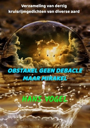 Afbeeldingen van Obstakel geen debacle maar mirakel