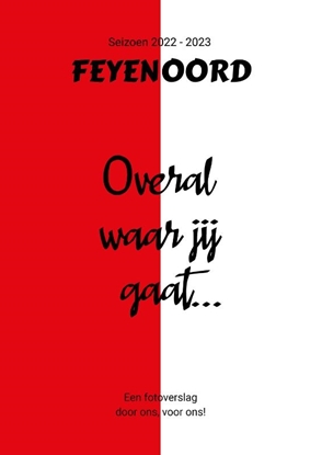 Afbeeldingen van Overal waar jij gaat...
