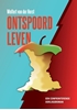 Afbeelding van Ontspoord leven
