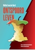 Afbeelding van Ontspoord leven