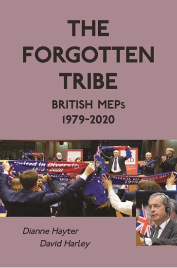Afbeelding van The Forgotten Tribe: British MEPs 1979-2020