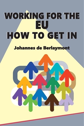 Afbeeldingen van Working for the EU: How to Get In