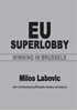Afbeelding van EU Superlobby: Winning in Brussels