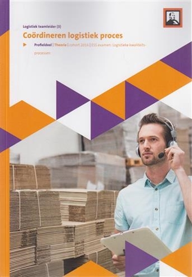 Afbeelding van De Handelsroute Coördineren logistiek proces Profieldeel Theorie