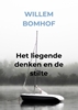 Afbeelding van Het liegende denken en de stilte