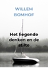 Afbeelding van Het liegende denken en de stilte