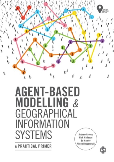 Afbeelding van Agent-Based Modelling and Geographical Information Systems