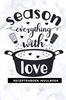 Afbeelding van Receptenboek invulboek: Season everything with love