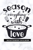 Afbeelding van Receptenboek invulboek: Season everything with love