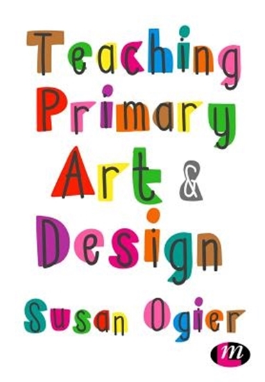 Afbeelding van Teaching Primary Art and Design