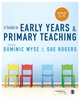 Afbeelding van A Guide to Early Years and Primary Teaching