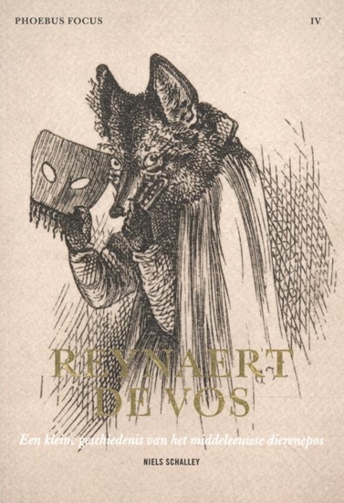 Afbeelding van Phoebus Focus Reynaert de vos, een kleine geschiedenis van het middeleeuwse dierenepos