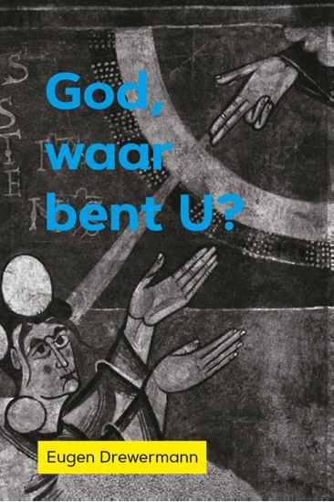 Afbeelding van God, waar bent U?