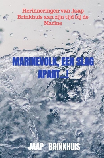 Afbeelding van Marinevolk, een slag apart...!