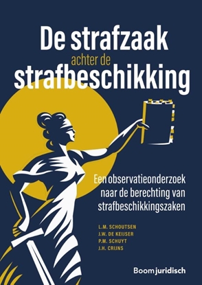 Afbeeldingen van De strafzaak achter de strafbeschikking