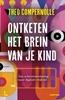 Afbeelding van Ontketen het brein van je kind