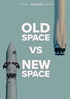 Afbeelding van Old space vs new space
