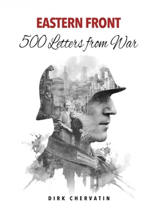 Afbeeldingen van Eastern Front – 500 Letters from War