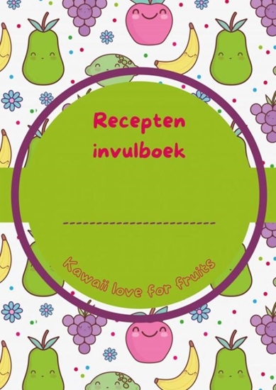 Afbeelding van Recepten invulboek Kawaii love for fruits