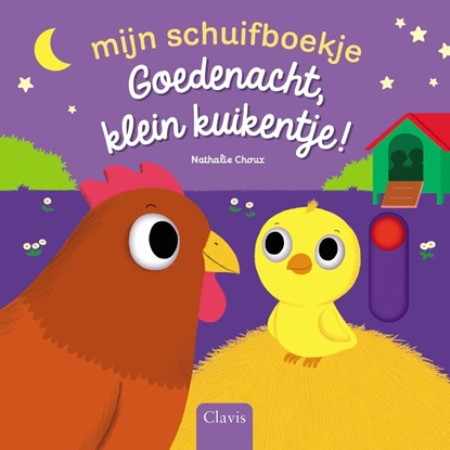 Afbeeldingen van Mijn schuifboekje Goedenacht, klein kuikentje!