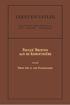 Afbeeldingen van Tekst en Uitleg van het Nieuwe Testament Paulus' Brieven aan de Korinthiërs