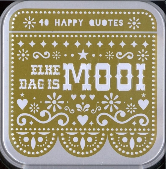 Afbeelding van Happy quotes - Elke dag is mooi