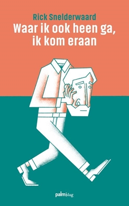 Afbeeldingen van Waar ik ook heen ga, ik kom eraan