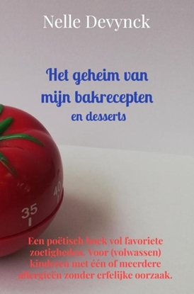 Afbeeldingen van Het geheim van mijn bakrecepten en desserts