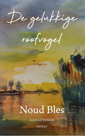 Afbeelding van De gelukkige roofvogel